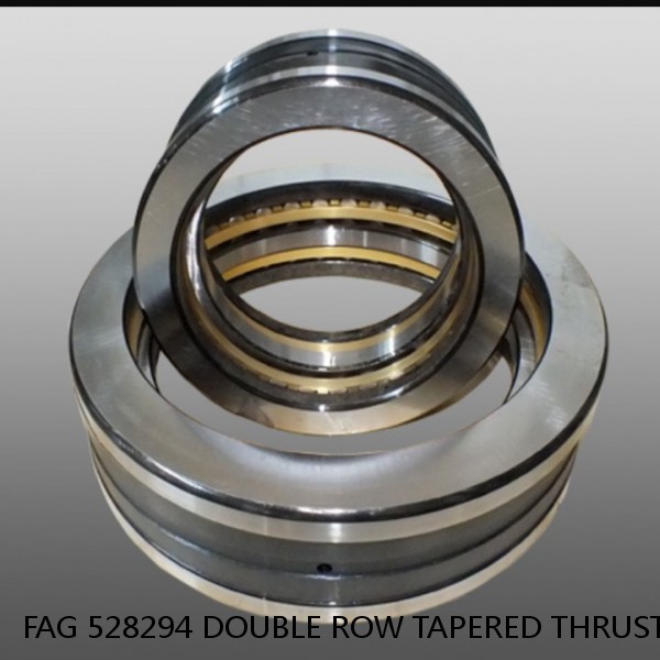 FAG 528294 DOUBLE ROW TAPERED THRUST ROLLER BEARINGS #1 small image